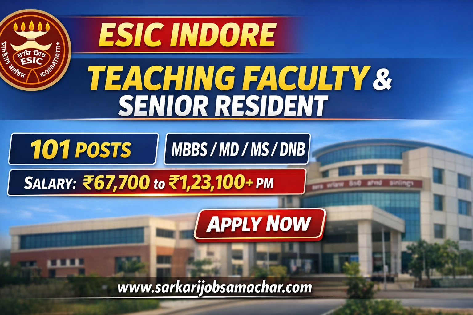 ESIC Medical College Indore Teaching Faculty & Senior Resident Recruitment 2026 - Apply for 101 Posts